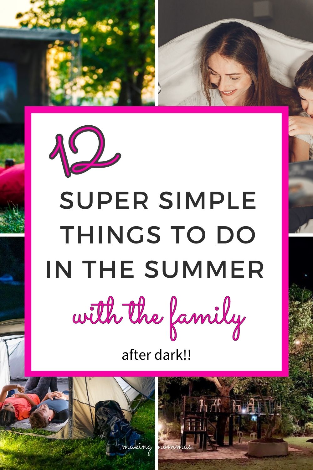 pin of 12 super simple things to do in the summer with family after dark