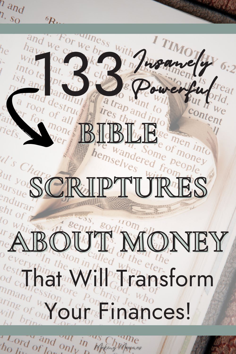 pin image of 133 insanely powerful bible scriptures about money that will transform your finances with an image of a bible and a dollar shaped into a heart