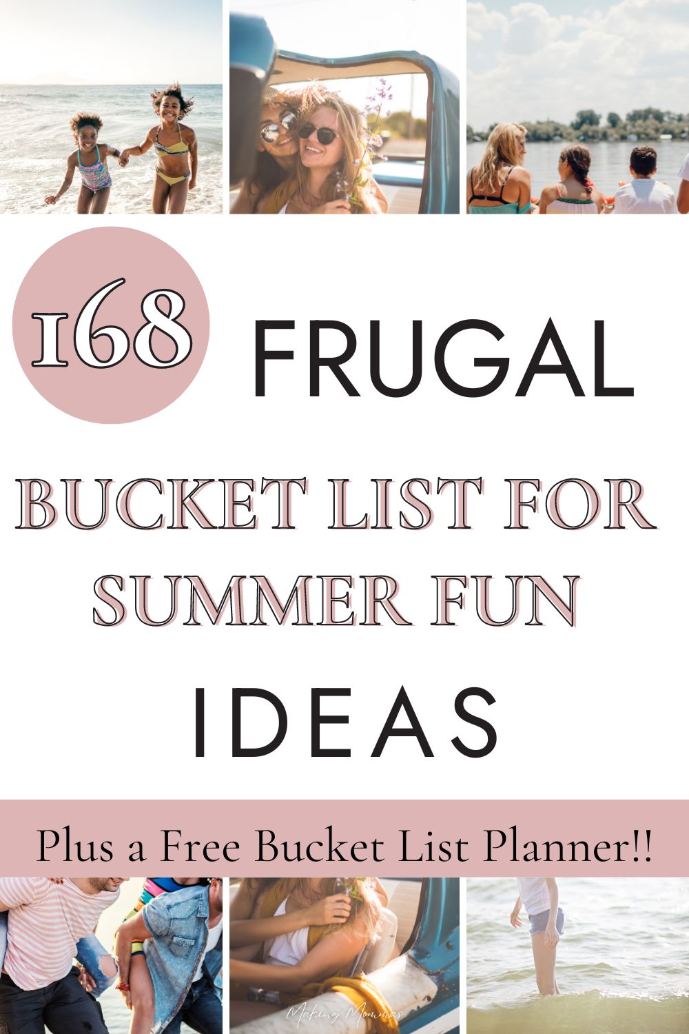 Pin image that reads, "168 frugal bucket list for summer fun ideas, + a free bucket list planner!", with a collage of summer fun pics.