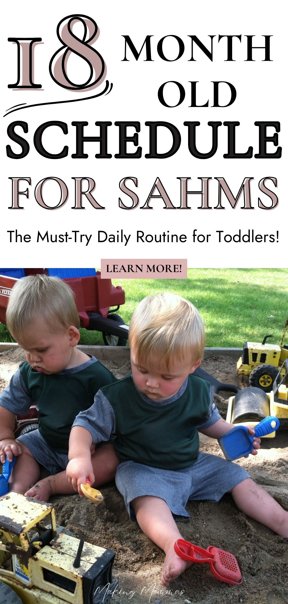 Pin image that reads, "18 month old schedule for sahms - the must try daily routine for toddlers" with a button that says learn more, and an image of two twin boys playing in the sandbox.