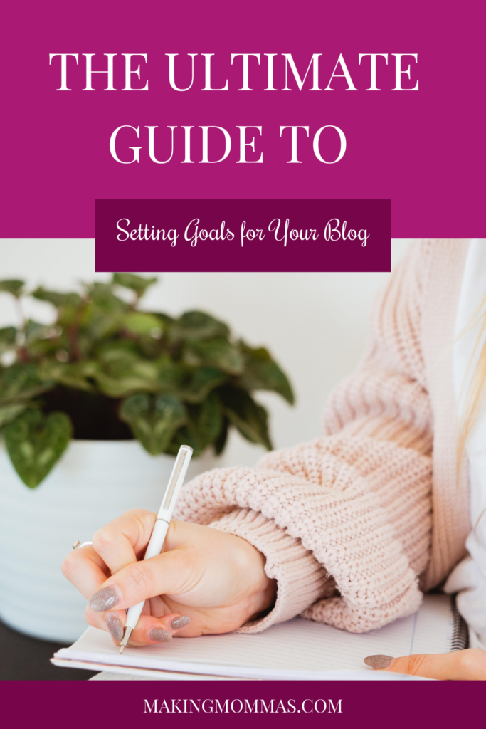 The Ultimate Guide to Setting Goals for Your Blog
