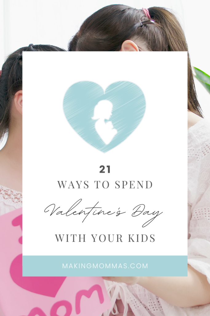 21 ways to spend valentine's day with your children
