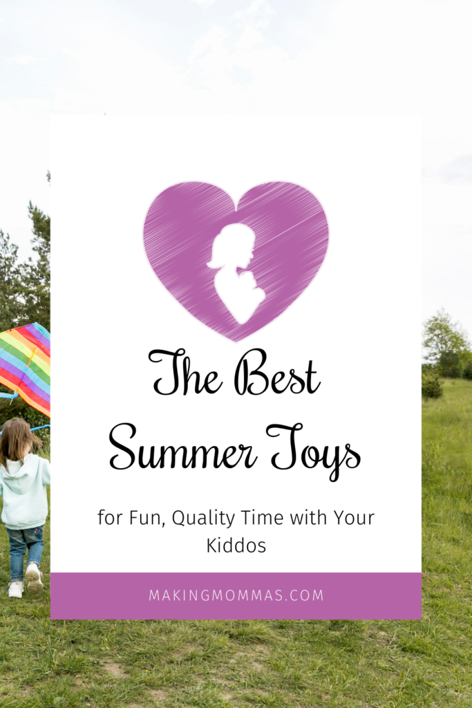 the best summer toys for fun, quality time with your kiddos