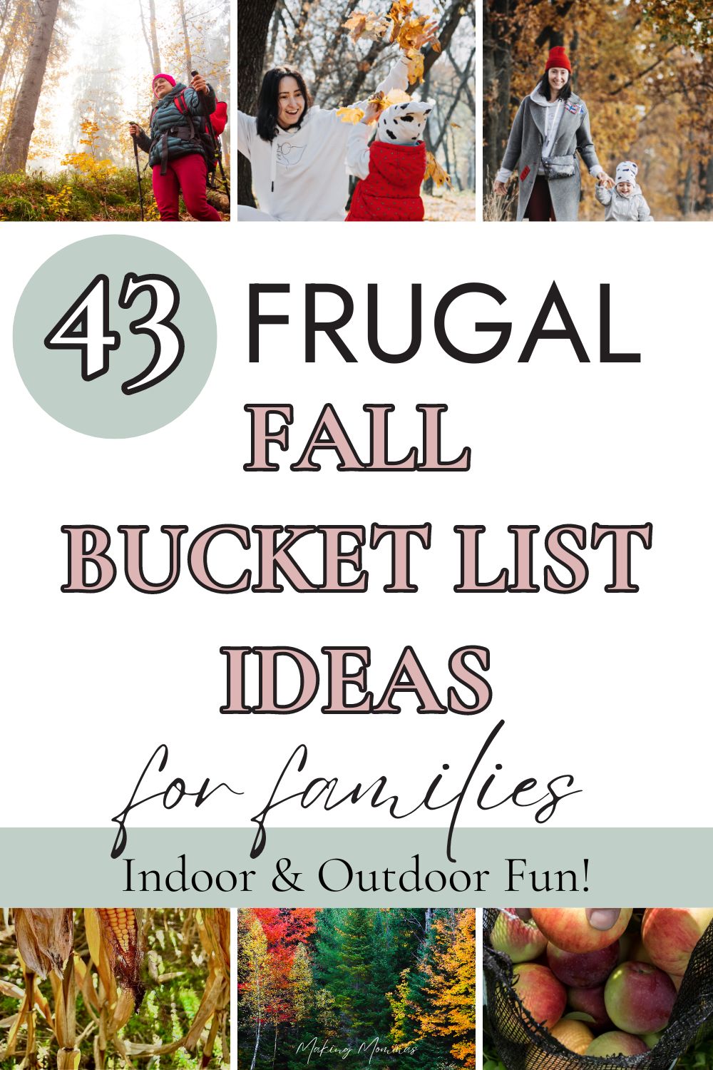 pin image that reads, "43 Frugal fall bucket list ideas for families indoor & outdoor fun" with a collage of fall fun images.