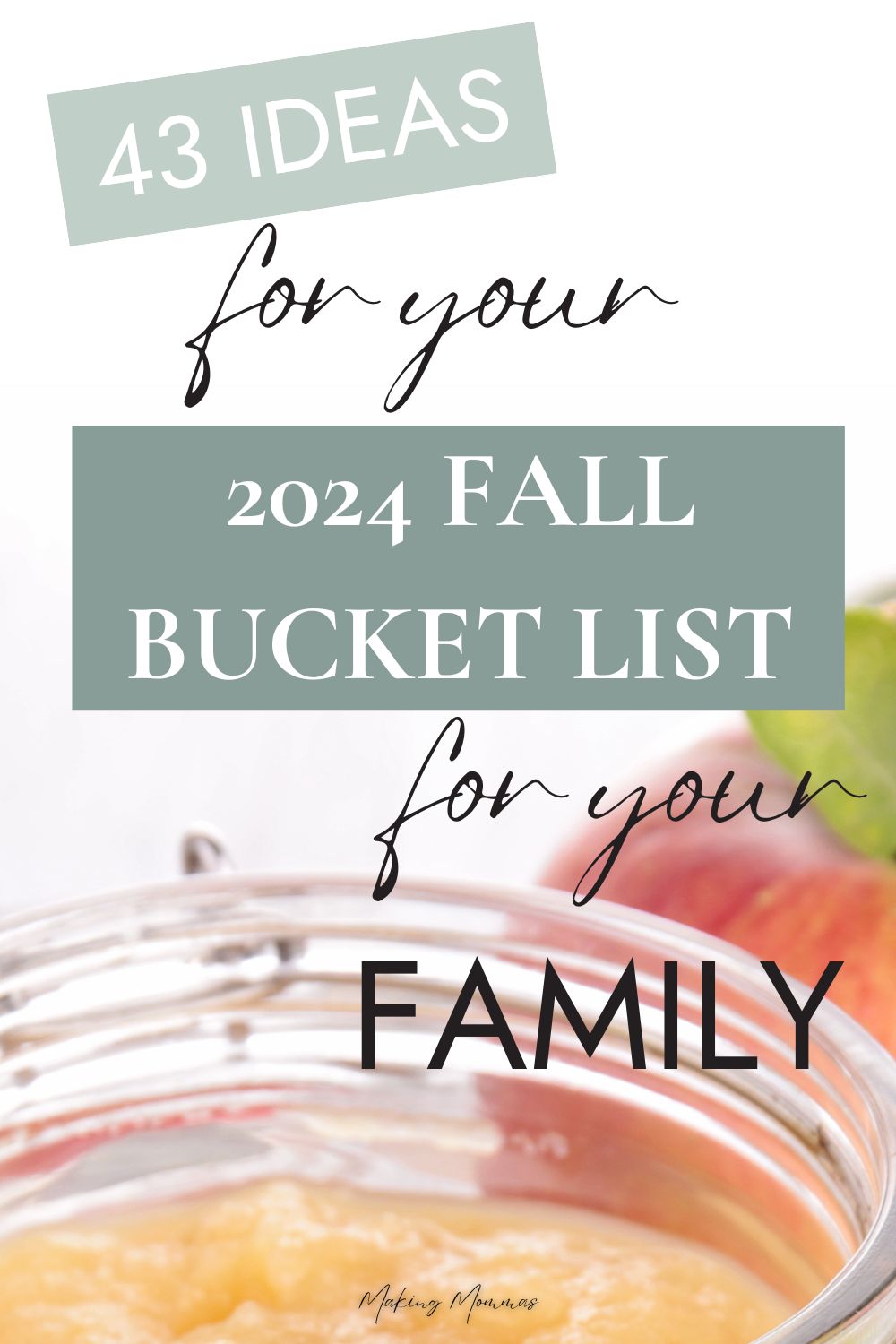 Pin image that reads, "43 ideas for your 2024 fall bucket list for your family."