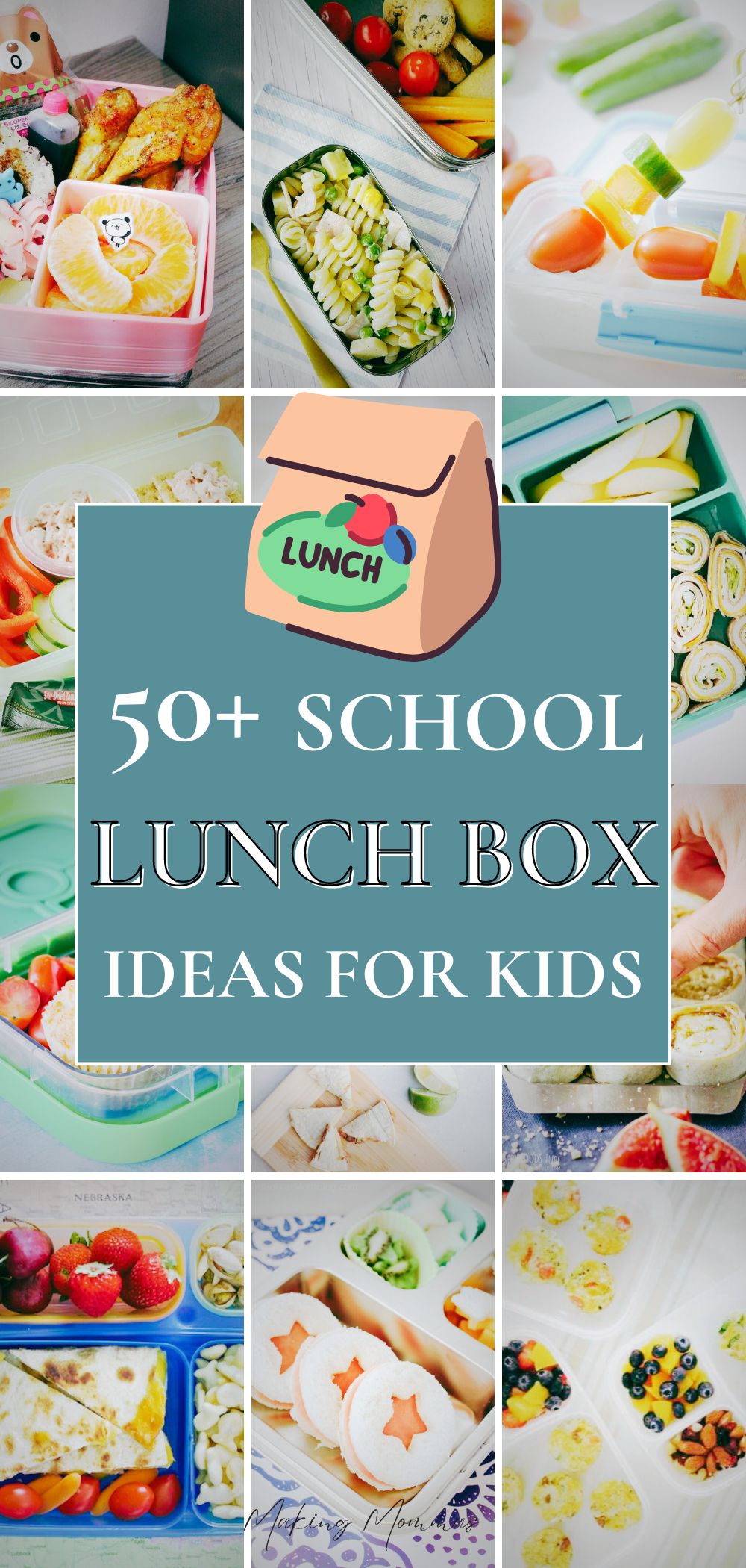 50+ School Lunch Box Ideas for Kids – A visually appealing collage of creative lunch box ideas featuring wraps, sandwiches, fruits, veggies, and fun snacks, providing inspiration for easy and nutritious school lunches. From Making Mommas.