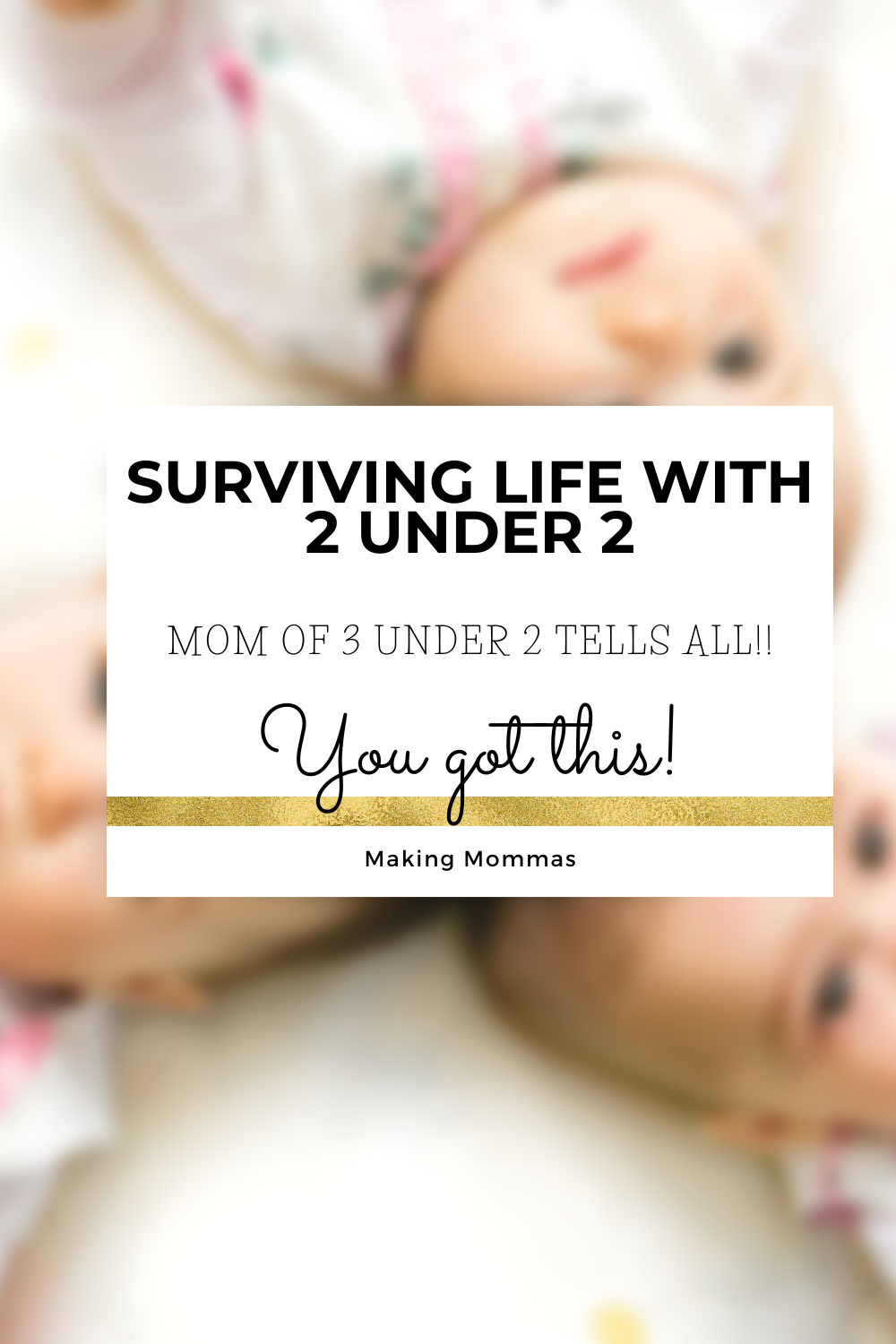 Surviving Life With 2 Under 2:  Mom of 3 Under 2 Tells All!