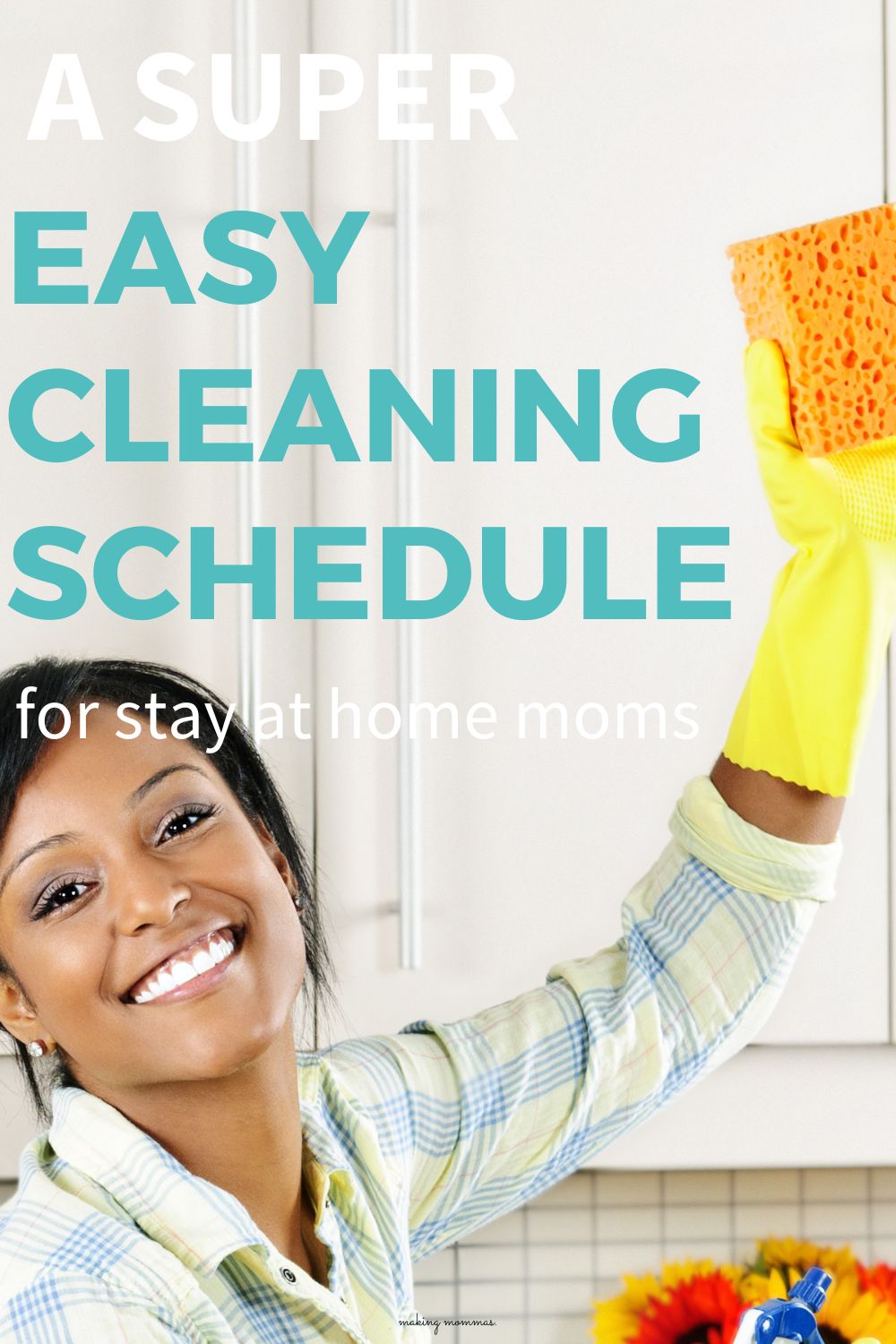 pin image of a super easy cleaning schedule for stay at home moms