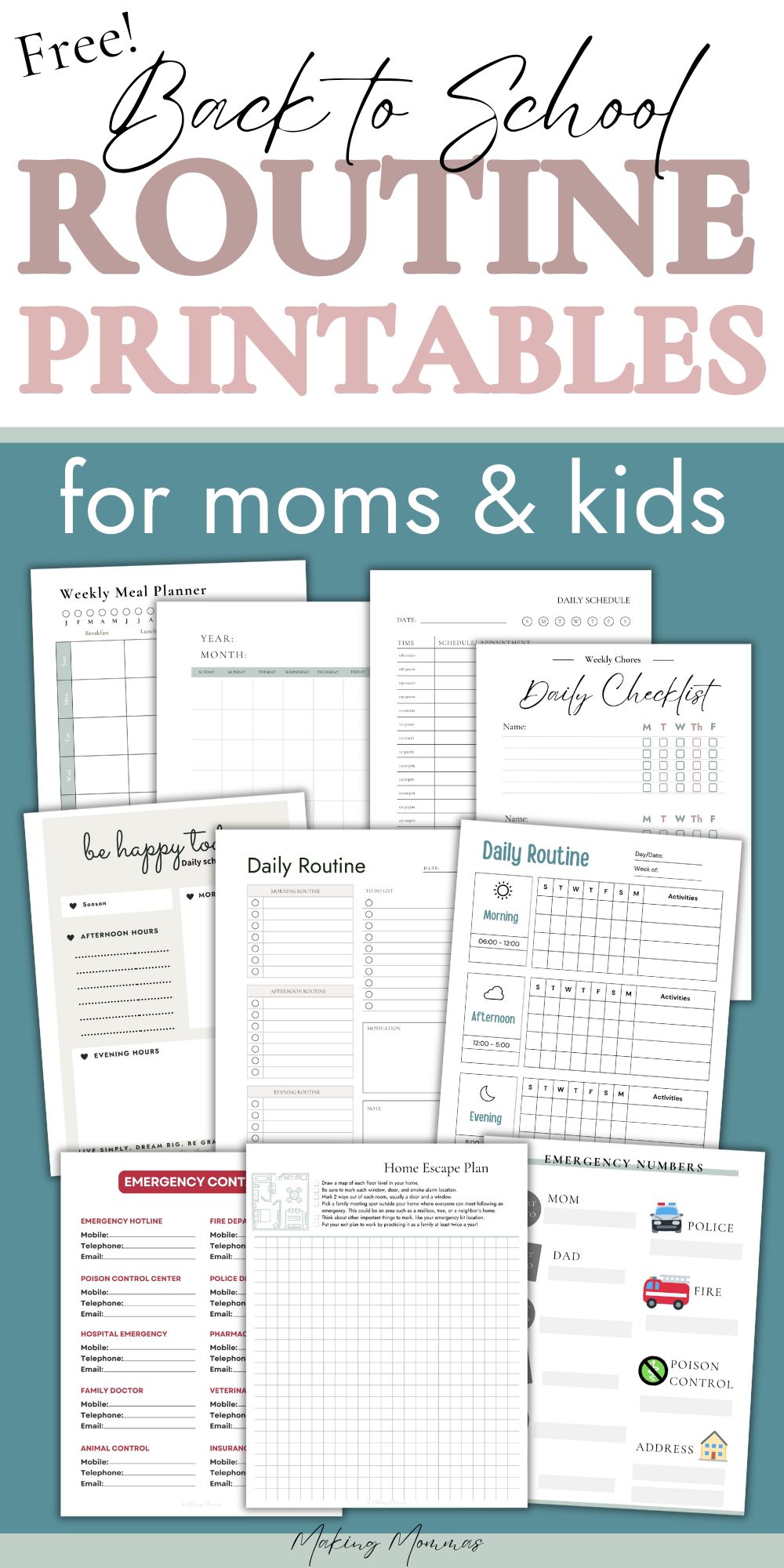 The image is a promotional graphic for free "Back to School Routine Printables" designed for moms and kids. The graphic features various printable sheets, including a weekly meal planner, daily schedule, chore checklist, daily routine sheets, a home escape plan, and emergency contact lists. The text on the image reads "Free! Back to School Routine Printables for Moms & Kids" in a mix of stylish script and bold fonts. The printables are displayed in a collage format, and the bottom of the graphic includes the website name "Making Mommas." The overall color scheme is soft pastels with a focus on organization and preparedness for the back-to-school season.