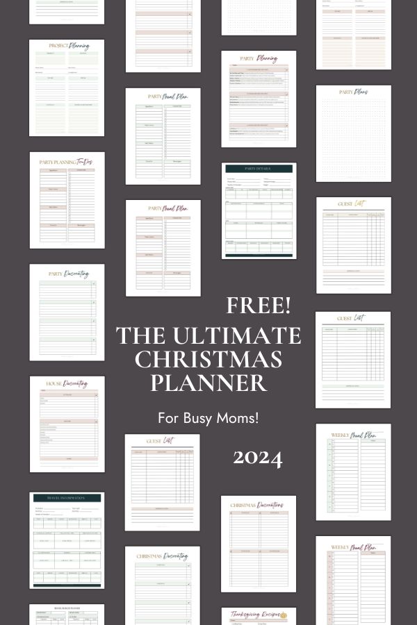 Free 2024 Ultimate Christmas Planner for Busy Moms, showcasing printable pages for party planning, guest lists, decorating, weekly meal plans, and more. A complete tool to simplify holiday organization and create a stress-free season.