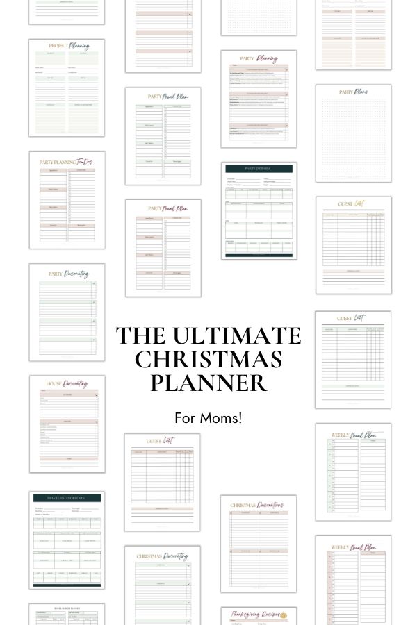 The Ultimate Christmas Planner for Moms, featuring a variety of printable pages for project planning, party preparation, guest lists, decorating checklists, and weekly meal plans. Designed to simplify holiday organization and reduce stress for busy moms.