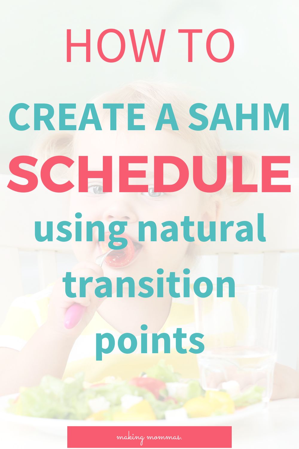 how to create a sahm schedule using natural transition points