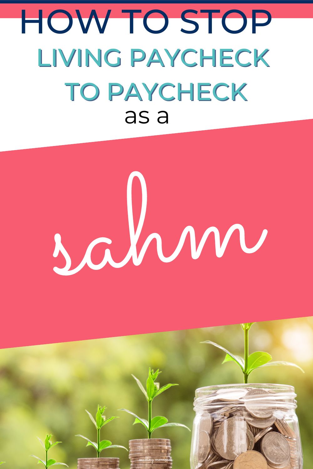 pin image of how to stop living paycheck to paycheck as a sahm
