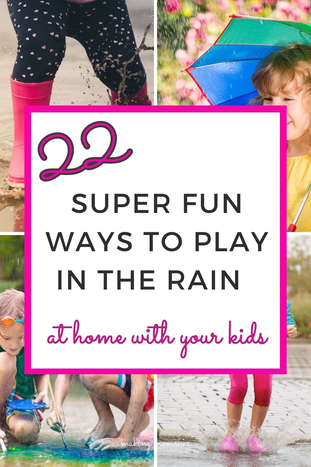 pin of 22 super fun ways to play in the rain at home with family
