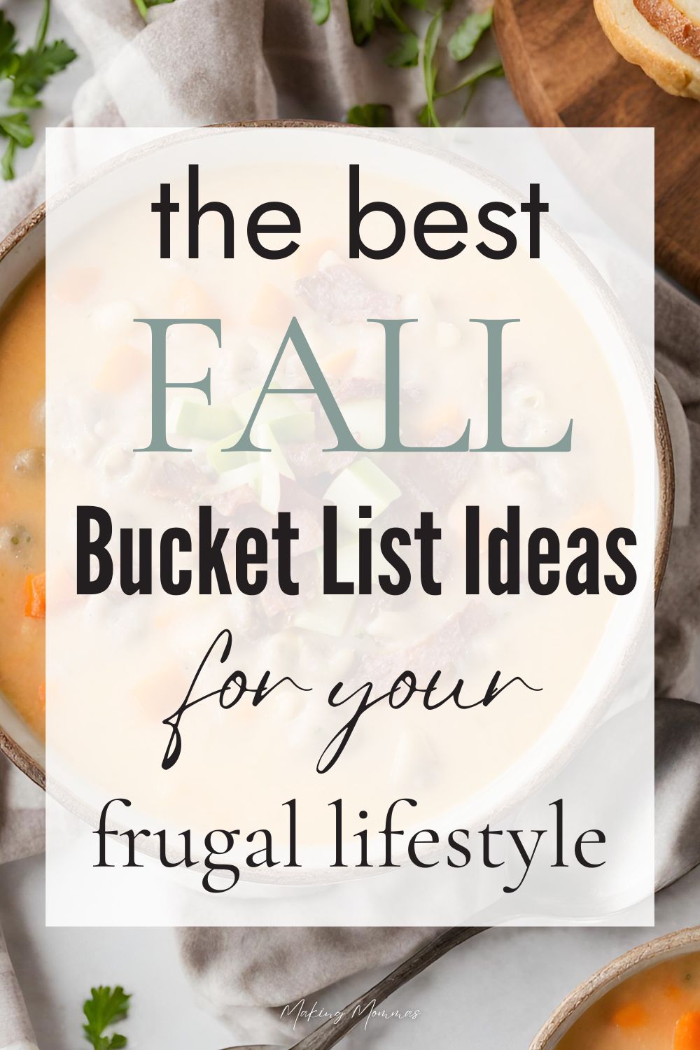 Pin image that reads, "The Best Fall Bucket List Ideas for your Frugal Lifestyle." with an image of a cup of soup.