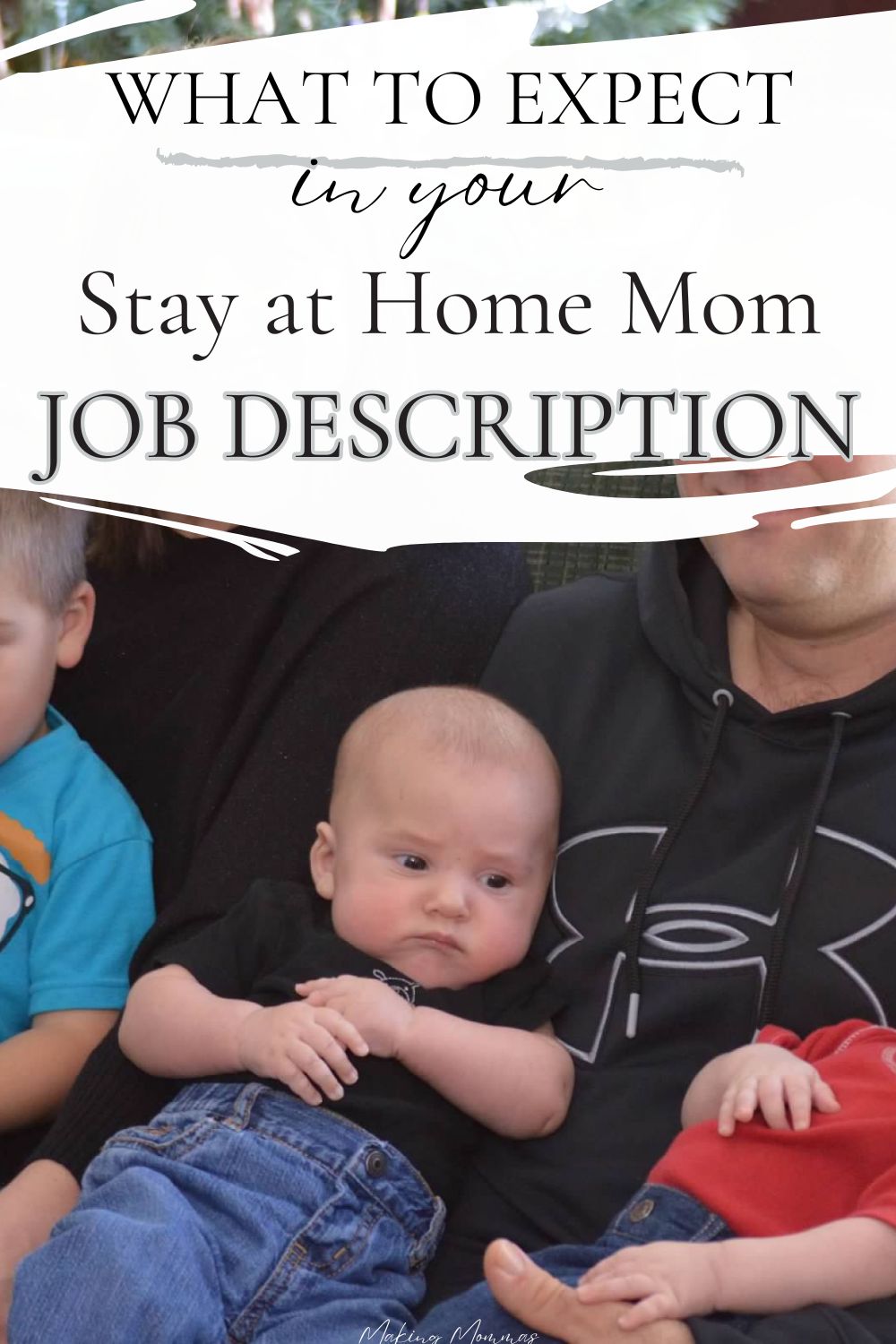 pinterest image that reads, "what to expect in your stay at home mom job description" with an image of three small children and a couple holding them.